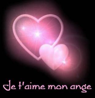 je t'aime mon ange!!